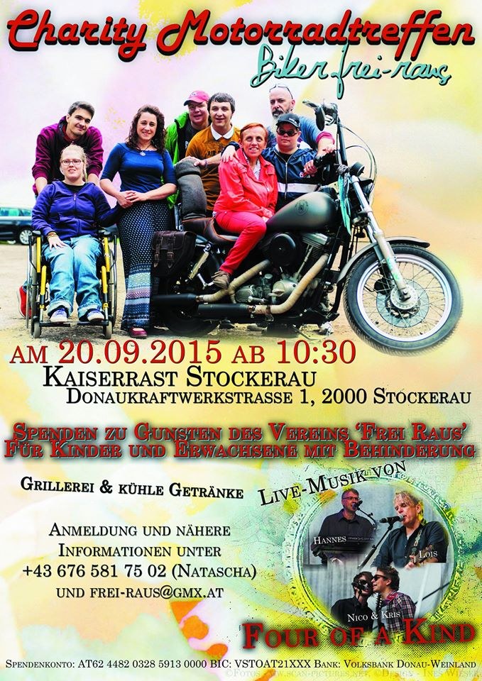 Plakat: Charity Motorradtreffen „Biker frei-raus“ am 20.09.2015 ab 10:30 in der Kaiserrast Stockerau, Spenden zu Gunsten des Vereins Frei-Raus, Grillerei, kühle Getränke, Live-Musik von Four of a Kind.
